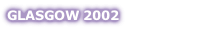 GLASGOW 2002